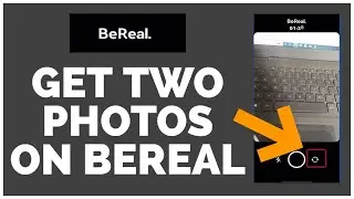 How To Get Two Photos on BeReal App | Take Two Pictures on BeReal (2022)