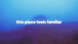 pxlse., ascxnd - this place feels familiar | Sped up