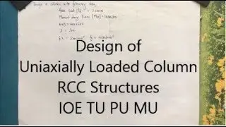 Design Of Uniaxially Loaded RCC Column|Desig of RCC Structures |  Mumbai University | IOE , TU , PU