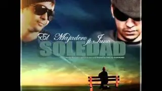 El Majadero Ft Juno The Hitmaker   Soledad (Official) 2012