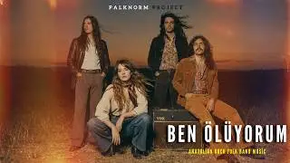 Ben Ölüyorum - PALKNorm Projects | Psychedelic Anatolian Rock