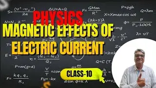 MAGNETIC   EFFECTS OF  ELECTRIC  CURRENT  CLASS -10.  PART -2 #NCERT#CBSE