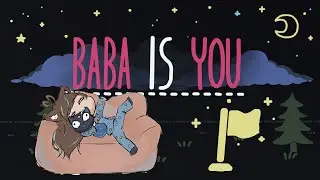 【BABA IS YOU】BABA IS US? BABA IS ME? BABA IS SLEEP
