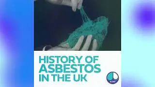 International Workers' Memorial Day 2020 - History of Asbestos 2 (NCMR)