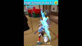 Ak 47 Aur High school 😮 || wait and watch ⚡ #shortsviral#viraltrend#garenafreefire#shortsvideo