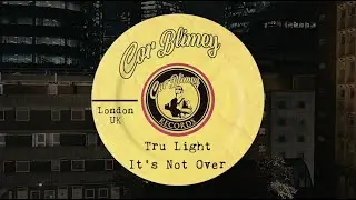 Tru Light - It's Not Over (Original Mix)