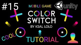 PART15:BUAT GAME 2D UNITY COLOR SWITCH(RANDOM OBSTACLE)