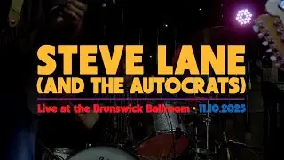 Steve Lane (And The Autocrats) | 5 Songs/ 5 Minutes LIVE AT THE BRUNSWICK BALLROOM | 11/10/2025 |