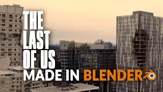 Making The Last Of Us in Blender