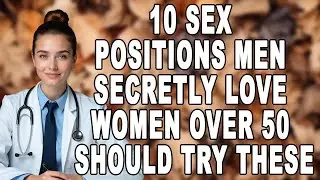 10 Sex Positions That Drive Men Crazy &ndash; Every Woman Should Learn These | Women Over 50
