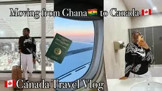 Relocating from Ghana 🇬🇭To Toronto,Canada🇨🇦Moving to Canada As An International Student