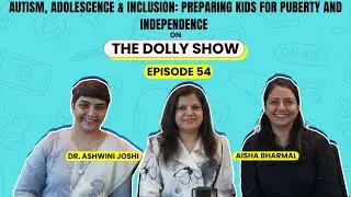 Autism, Adolescence & Inclusion: Preparing Kids for Puberty and Independence | TDS Episode 54 Part 1