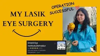 MY LASIK EYE SURGERY #eyesurgery #smile #eyeoperation #drishti #eyedonate