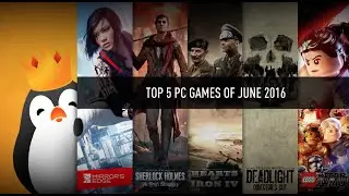 Top 5 PC Games of June 2016