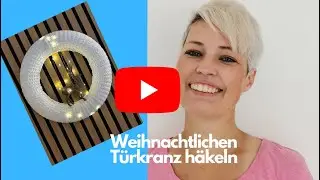 Anleitung H&auml;kelkranz, T&uuml;rkranz geh&auml;kelt 