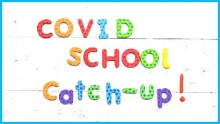 Covid School Catch Up : 3 TIPS/   How do I help my child with virtual school or school absences?