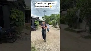 Cuando vas por un barrio nuevo 😂 #video #humor #viralshort #comedia #funny #viral #comedy