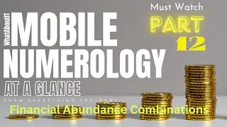 Mobile Numerology | Financial Abundance Combinations | At A Glance | Part 12 | #viral #instagram
