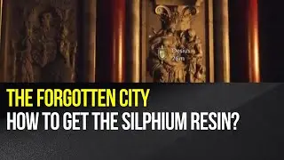 The Forgotten City - How to get The Silphium Resin?