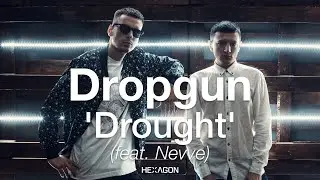Dropgun - Drought (feat. Nevve)