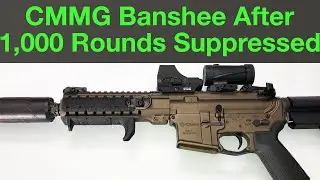 CMMG Banshee After 1,000 Rounds Suppressed by a CGS Hyperion