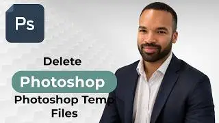 How to Delete Photoshop Temp Files From Disk Step By Step - 2026 Guide