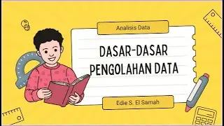 26. Data Analysis - Basics of Data Processing - Informatics Class XI