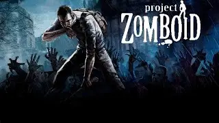 Project Zomboid v41.77 / ZeroFoodLoot / Попытка 1 / 3#