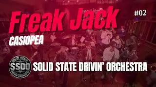 Freak Jack - CASIOPEA【EJO &times; SSDO Big Band LIVE ＠調布GINZ】