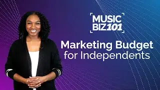 How Do You Create A Marketing Budget As An Independent Artist ? | Music Biz 101