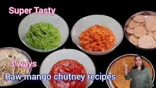 How to make Raw mango chutneys | Lasuni chutney | Gud mango chutney | Green chutney | आम की चटनी