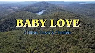 Baby Love - Cotton, Lloyd & Christian (1975) lyrics