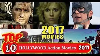 Top 10 Best Action Movies of 2017 | Hollywood