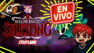 🔥 Hollow Knight Silksong en vivo 🎮 | Primera aventura🔥CrisFlame