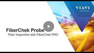 VIAVI FiberCheck Probe: Fiber Inspection with FiberChek Pro Software (Hindi)