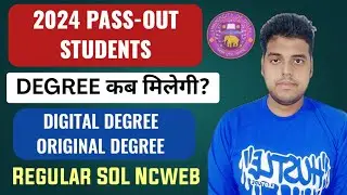 DU SOL DEGREE INFORMATION 2024 PASSOUT STUDENTS | When will Sol 2024 passout students get their d...