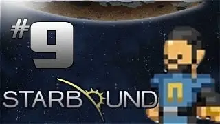 Starbound Gameplay - EP 9 - DESERT SANDS! - Starbound 1.0 Let's Play (Full Release)