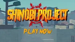 Shinobi Project - PLAY NOW