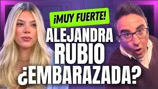 ¡ALEJANDRA RUBIO EMBARAZADA! Reacción a un nuevo BOMBAZO en el clan Campos