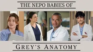 The Nepo Babies of Grey's Anatomy - Talented or Undeserving?