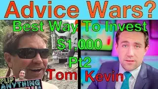 Advice War!  Pt2 Meet Kevin 5 most profitable ways to invest $1,000 -  Really?