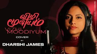 VESARINA | VIZHI MOODIYUM Tamil Gospel Cover Song by DHARSHI JAMES 