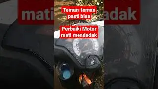 Motor mogok/tiba-tiba mati? Perbaiki aja sendiri, mudah ko😁