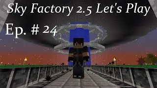 Minecraft SkyFactory 2.5 Lp Ep 24: AE Automating Endoflames and Wireless Ae Access