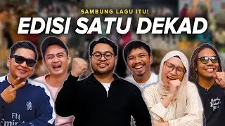 Sambung Lagu Itu! Edisi Satu Dekad | SEISMIK CHALLENGE