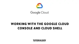 Working with the Google Cloud Console and Cloud Shell || Level 1 || 