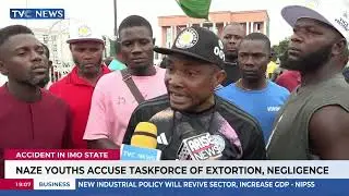 Accident In Imo State | Naze Youths Accuse Taskforce Of Extortion, Negligence