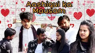 Aashiqui Ka Mausam (How Was My Valentine's day) | Delhi Fun Boys | Valentine's Days Special |