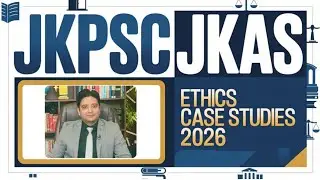 JKPSC Ethics GS4 Breakdown: Past 24 Case Studies + Secret Themes to Score 100+ | Analyst IAS