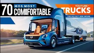 15 Most Comfortable & Innovative Trucks You've Never Seen Before